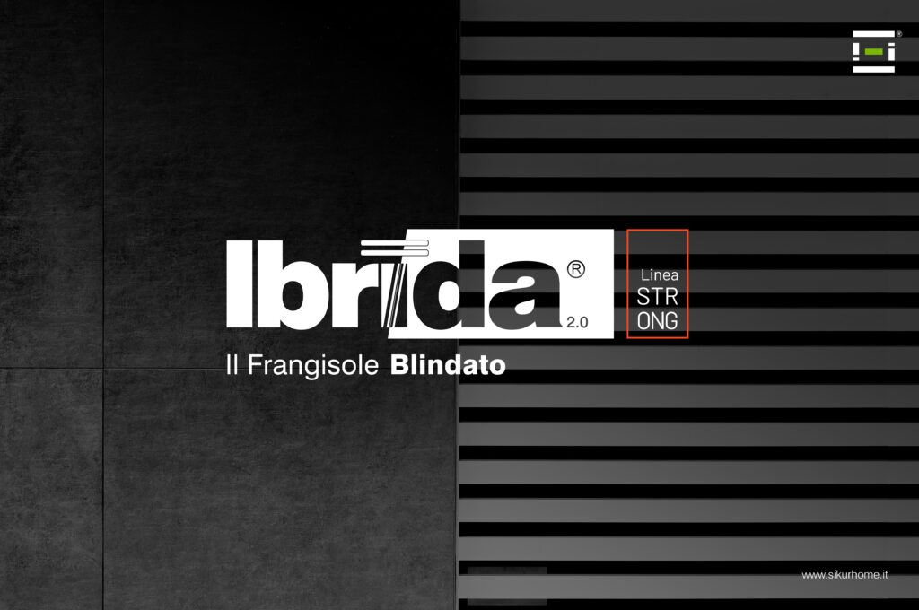 Grata Frangisole Blindata IBRIDA®2.0Strong